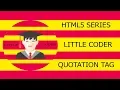 HTML5 - QUOTATION AND BLOCKQUOTE TAG