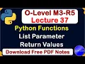 O-Level M3 R5 Python Functions Return Value Passing List Passing Parameters Lecture 37