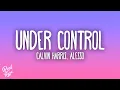 Download Lagu Calvin Harris \u0026 Alesso - Under Control ft. Hurts