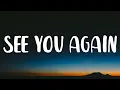 Download Lagu The Chainsmokers, ILLENIUM \u0026 Carlie Hanson - See You Again (Lyrics)