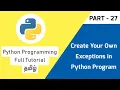 Creating Custom Exceptions in Python