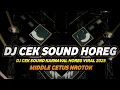 Download Lagu DJ KARNAVAL SOUND HOREG VIRAL 2025 FULL BASS MIDDLE NROTOK PARAH NULUP