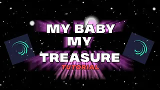 Download 123 My baby My treasure | Lyrical Edit | Tutorial #3 | Alightmotion MP3