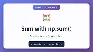 NumPy np sum Tutorial Calculate Array Sums with Axis Parameters Python Data Science