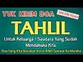 Download Lagu Yuk Kirim Doa Tahlil ‼️Bacaan Tahlil Paling Lengkap - disertai teks Arab, Latin, dan Arti