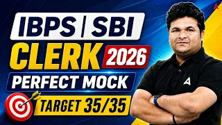 🔥 IBPS/SBI Clerk 2026 Quants Mock Test | 35/35 Score Target | Perfect Mock Strategy