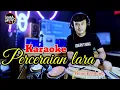Download Lagu PERCERAIAN LARA - KARAOKE - NADA CEWEK