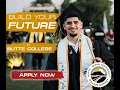 Build Your Future at Butte College
