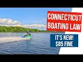 Connecticut Boaters - Important New Law You Must Know