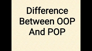 Difference Between OOP And POP