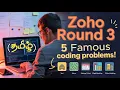 Zoho Round 3 Questions - 5 Famous Problems with Solutions Zoho advanced programming round