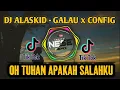 Download Lagu Dj Galau - Oh Tuhan Apakah Salahku || ALASKID × CONFIG • Terbaru 2021 full bass (ArdiyanNese Remix)
