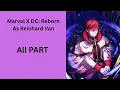Marvel X DC Reborn As Reinhard Van