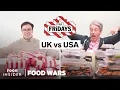 US vs UK TGI Fridays Food Wars