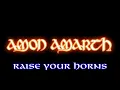Amon Amarth - Raise your Horns (Lyric Video)