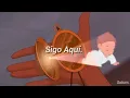 Sigo aquí. (El Planeta Del Tesoro) ~ Alex Ubago. [Letra]