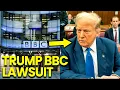 Trump Gets BAD NEWS as BBC Lawsuits BACKFIRE in His FACE