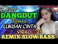 Download Lagu DISCO DANGDUT REMIX SLOW BASS LAGU VIRAL 2025 ‼️ LUKISAN CINTA ‼️ BASS MANTAP AUDIO JERNIH 