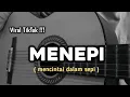 Download Lagu mencintai dalam sepi ( MENEPI - Ngatmombilung ) cover by windyyy