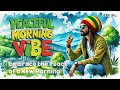 Download Lagu [Reggae]🌞 Peaceful Morning Vibe | Ready for the Perfect Reggae Morning? ☕🎸
