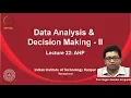 noc19-mg15 Lec 22 - AHP