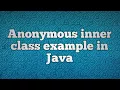 Anonymous inner class example in Java