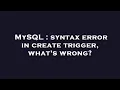 MySQL syntax error in create trigger what s wrong