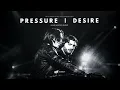 Pressure / Desire (Alesso & Gryffin Mashup) - Nadia Ali & Alesso vs. Years & Years & Gryffin