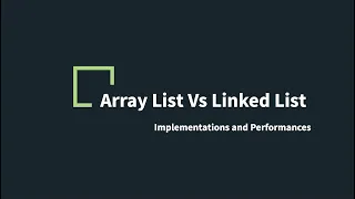Array List Vs Linked List - Implementations Performances and Applications in Java