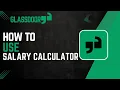How To Use Glassdoor Salary Calculator
