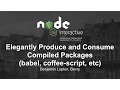 Elegantly Produce and Consume Compiled Packages babel coffee-script etc - Benjamin Lupton Bevry