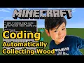 Minecraft Coding 4 Automatically Collecting Wood AFK tree farm using Lua Programming