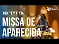 Lagu Missa de Aparecida 12h | Santuário Nacional de Aparecida 18/11/2025