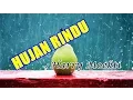 Download Lagu HUJAN RINDU - HARRY MOEKTI (Lagu + Lyric)