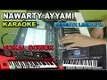 Download Lagu Nawarty Ayyami Karaoke Gambus Nada Cowok | Song Pa 600