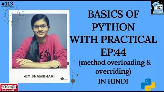 Basics of python EP 44 Method overloading and overriding python for beginners in hindi python