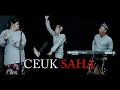 Download Lagu CEUK SAHA - EGA ROBOT | MANG OCID (COVER)