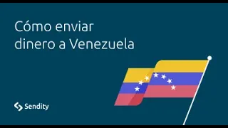 Enviar dinero a Venezuela con Sendity