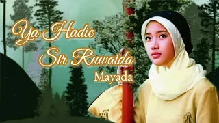 Download Ya Hadie Sir Ruwaida - Mayada ( Official Music Video ) MP3