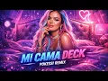 Lagu Mi Cama DECK (Pokessi Remix)