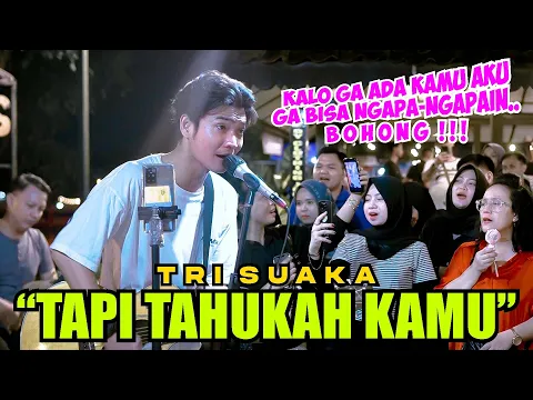 Download MP3 TAPI TAHUKAH KAMU - DYGTA FEAT KAMASEAN (LIVE NGAMEN) TRI SUAKA