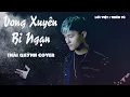 Download Lagu Vong Xuyên Bỉ Ngạn | Thiên Tú | Lời Việt | Thái Quỳnh Cover | Nhạc Hoa Lời Việt | Hot TikTok 2020
