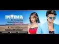 Lagu Inteha  Official Video  \