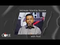 Lagu 1-hour Intimate Worship w/PosE | Rev Emmanuel Opara | The CORE Ministry