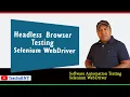 Headless Browser testing Selenium WebDriver Software Testing