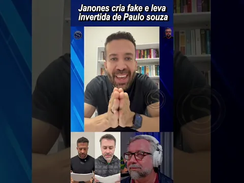 Paulo Souza detona Janones