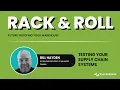 Testing Your Supply Chain Systems
