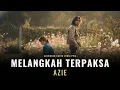 Lagu Melangkah Terpaksa Cover Pria – Azie | Aransemen Slowrock Era 90s | IramaAlamku
