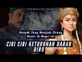 Download Lagu CIRI CIRI KETURUNAN DARAH BIRU