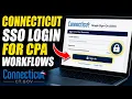 How to authenticate with Connecticut SSO for CPA firm workflows - Full Guide